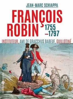 François Robin (1755- guillotiné en 1797)