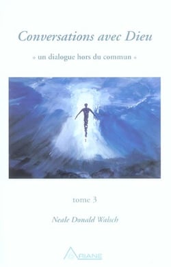 Conversations avec dieu - t.3