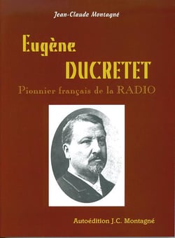 Eugène ducretet, pionnier français de la radio