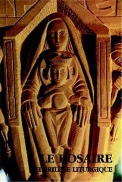 Le rosaire, florilege liturgique