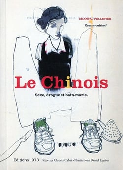 Le chinois - sexe drogue et bain-marie