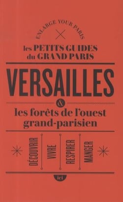 Versailles et les forêts de l'Ouest grand-parisien
