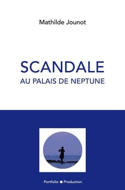 Scandale au palais de Neptune