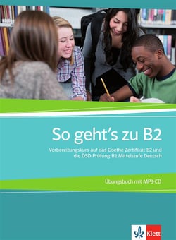 So geht's zu b2 - cahier d'exercices
