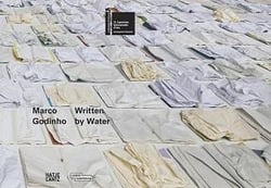 Marco godinho: written by water /francais/anglais