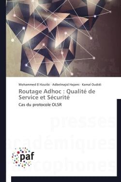Routage adhoc : qualité de service et sécurité