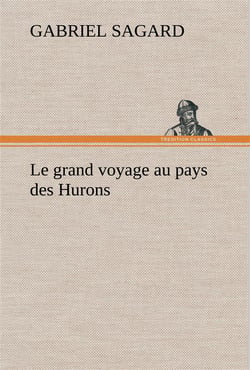 Le grand voyage au pays des hurons