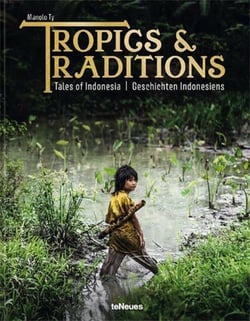 Tropics & traditions tales of Indonesia