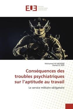 Conséquences des troubles psychiatriques sur l'aptitude au travail : Le service militaire obligatoire