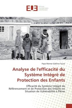 Analyse de l'efficacité du Système Intégré de Protection des Enfants : Efficacité du Système Intégré de Référencement et de Protection des Enfants en Situation de Vulnéra