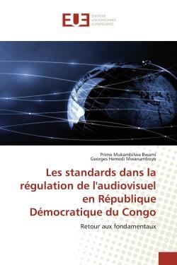 Les standards dans la régulation de l'audiovisuel en République Démocratique du Congo : Retour aux fondamentaux