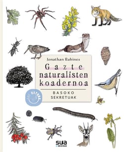 Basoko sekretuak : gazte naturalisten koadernoa