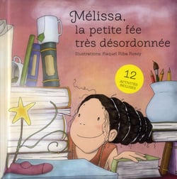 Melissa, la petite fée très désordonnée - 12 activites incluses