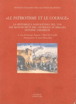 LE PATRIOTISME ET LE COURAGE. LA REPUBBLICA NAPOLETANA DEL 1799