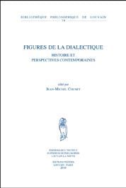 Figures de la dialectique - histoire et perspectives contemporaines