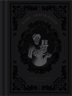Dark inspiration : 20th anniversary edition - grotesque illustrations, art & design