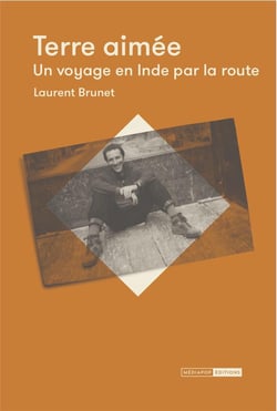 Terre aimée - un voyage en Inde par la route