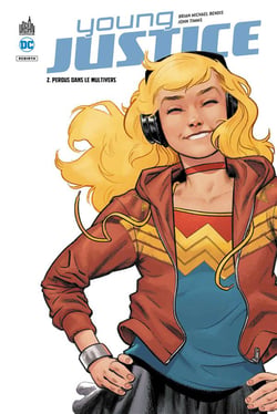 Young justice Tome 2 : perdus dans le Multivers