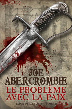 L'âge de la folie Tome 2 : le problème avec la paix