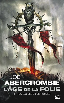 L'âge de la folie Tome 3 : La sagesse des foules