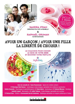 Avoir un garçon / avoir une fille - la liberté de choisir ! le coaching pour choisir le sexe de votre bébé et booster votre fertilité