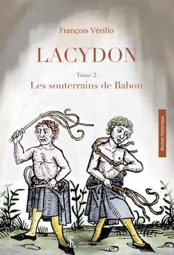Lacydon tome 2 - les souterrains de babon