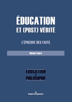Éducation et (post) vérité - l'épreuve des faits
