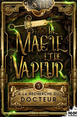 De magie et de vapeur Tome 3 : À la recherche du docteur