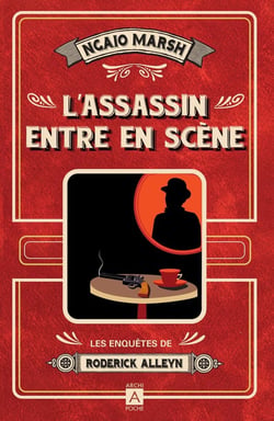 L'assassin entre en scène : les enquêtes de Roderick Alleyn