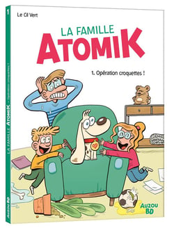 La famille Atomik Tome 1 : opération croquettes !