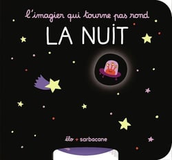 L'imagier qui tourne pas rond : La nuit