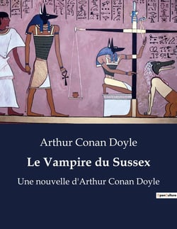 Le Vampire du Sussex : Une enquête de Sherlock Holmes entre science et superstition