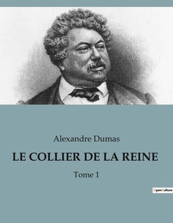 LE COLLIER DE LA REINE : Les intrigues de la cour et les mystères de l'élixir de vie