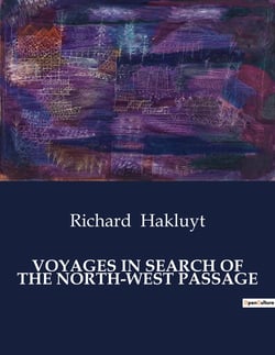 Voyages in search of the north-west passage