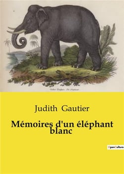 Memoires d'un elephant blanc
