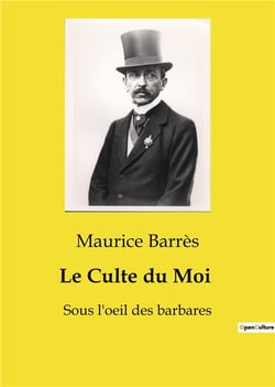 Le Culte du Moi : Sous l'oeil des barbares