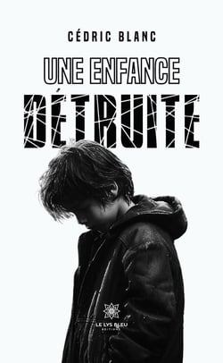 Une enfance détruite