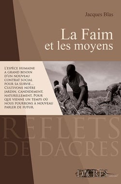 La faim et les moyens