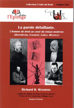 LA PAROLE DEFAILLANTE. L HOMME DU DROIT AU COEUR DU ROMAN MODERNE