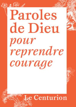 Paroles de Dieu pour reprendre le courage