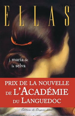 Ellas : Trois légendes espagnoles