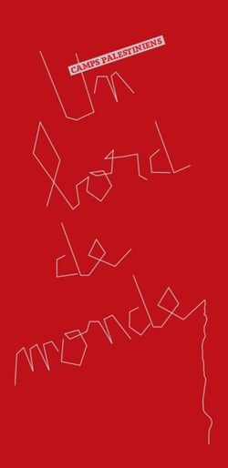 Un bord de monde : Camps palestiniens