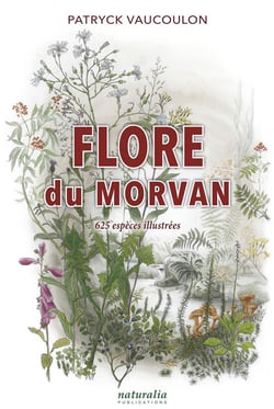 Flore du Morvan - 625 espèces illustrées