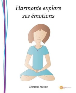 Harmonie explore ses émotions