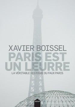Paris est un leurre - la véritable histoire du faux Paris