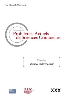 Les nouveaux problèmes actuels de sciences criminelles t.30