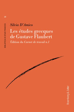 Les études grecques de Gustave Flaubert : Édition du Carnet de travail n.1