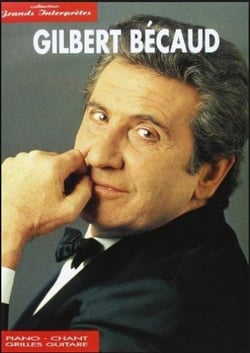 Gilbert becaud: collection grands interpretes piano, voix, guitare
