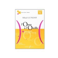 L'Opus à l'oreille. Volume 1 - méthode