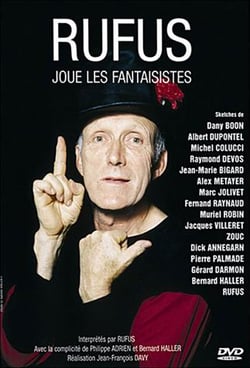 RUFUS JOUE LES FANTAISISTES